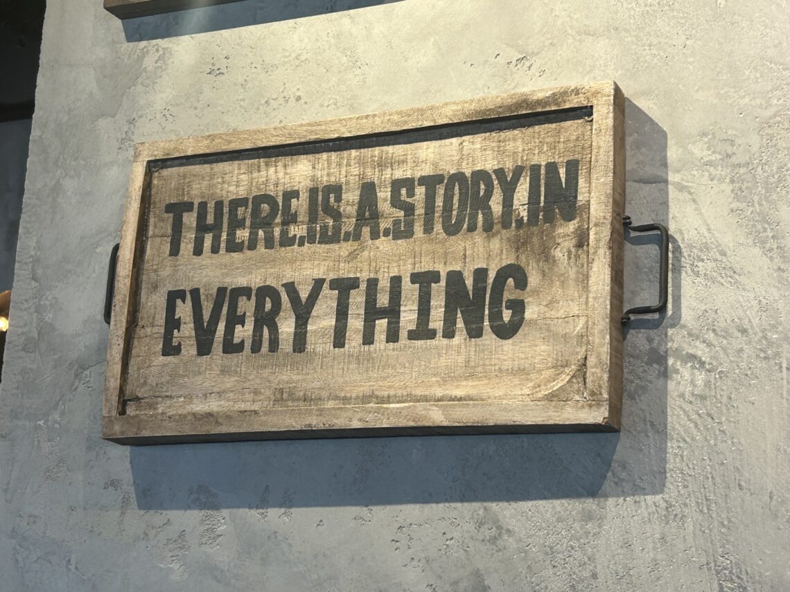There is a story in everything